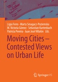 Cover: Moving Cities - Contested Views on Urban Life - Springer VS