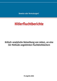 Abbildung von: Hitlerfluchtberichte - BoD - Books on Demand