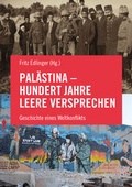 Cover: Pal&auml;stina - Hundert Jahre leere Versprechen - Promedia