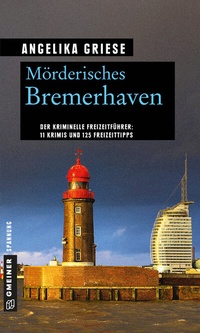 Abbildung von: Mörderisches Bremerhaven - Gmeiner-Verlag