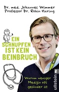 Cover: Ein Schnupfen ist kein Beinbruch - Ullstein