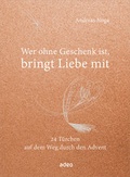 Cover: Wer ohne Geschenk ist, bringt Liebe mit - adeo Verlag