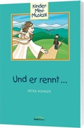 Cover: Und er rennt ... - Arbeitsheft - Gerth Medien