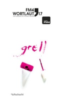 Cover: FM4 Wortlaut 17. Grell - Luftschacht