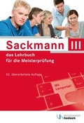 Cover: Sackmann - das Lehrbuch f&uuml;r die Meisterpr&uuml;fung Teil III - Verlagsanstalt Handwerk