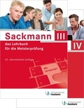 Cover: Sackmann - das Lehrbuch f&uuml;r die Meisterpr&uuml;fung Teil III und IV - Verlagsanstalt Handwerk