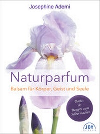 Abbildung von: Naturparfüm - JOY Verlag