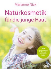 Abbildung von: Naturkosmetik für die junge Haut - JOY Verlag