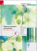 Cover: Naturwissenschaften IV HAK inkl. digitalem Zusatzpaket - Trauner Verlag