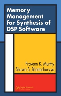Enlarge image Cover: Memory Management for Synthesis of DSP Software - CRC Press