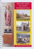 Cover: Waltham Abbey to Tilbury Pilgrimage Walk - The John Merrill Foundation