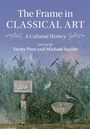 Cover: The Frame in Classical Art - Cambridge University Press