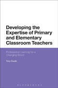 Cover: Developing the Expertise of Primary and Elementary Classroom Teachers - Bloomsbury Academic