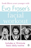 Cover: Eva Fraser's Facial Workout - Penguin Books Ltd