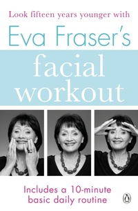 Enlarge image Cover: Eva Fraser's Facial Workout - Penguin Books Ltd