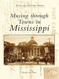 Cover: Musing Through Towns in Mississippi - Arcadia Publishing (SC)