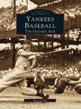 Cover: Yankees Baseball - Arcadia Publishing