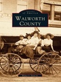 Cover: Walworth County - Arcadia Publishing