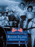 Cover: Rhode Island Amusement Parks - Arcadia Publishing