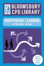 Cover: Bloomsbury CPD Library: Independent Learning - Bloomsbury Education