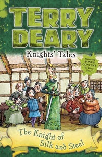 Abbildung von: Knights' Tales: The Knight of Silk and Steel - Bloomsbury Education