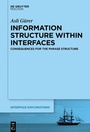 Cover: Information Structure Within Interfaces - De Gruyter Mouton