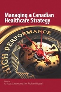 Cover: Managing a Canadian Healthcare Strategy - McGill-Queen's University Press