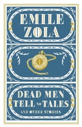 Cover: Dead Men Tell No Tales and Other Stories - Alma Classics