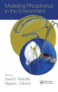 Cover: Modeling Phosphorus in the Environment - CRC Press