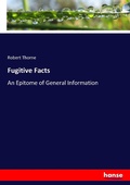 Cover: Fugitive Facts - Hansebooks