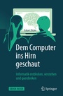 Cover: Dem Computer ins Hirn geschaut - Springer