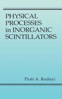Enlarge image Cover: Physical Processes in Inorganic Scintillators - CRC Press