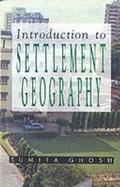 Cover: Introduction to Settlement Geography - Sangam Books Ltd