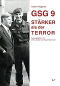 Cover: GSG 9 - St&auml;rker als der Terror - Lit Verlag