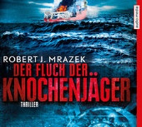 Abbildung von: Der Fluch der Knochenjäger - Audio Media Verlag