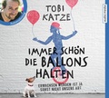 Cover: Immer sch&ouml;n die Ballons halten - Audio Media Verlag