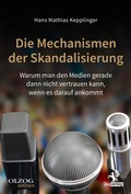 Cover: Die Mechanismen der Skandalisierung - Olzog ein Imprint der Lau Verlag & Handel KG