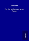 Cover: Von den Antillen zum fernen Westen - TP Verone Publishing