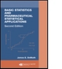 Enlarge image Cover: Basic Statistics and Pharmaceutical Statistical Applications, Second Edition - Taylor & Francis