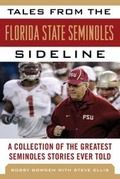 Cover: Tales from the Florida State Seminoles Sideline - Sports Publishing