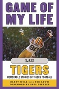 Cover: Game of My Life LSU Tigers - Sports Publishing