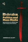 Cover: Medievalism, Politics and Mass Media - Boydell & Brewer
