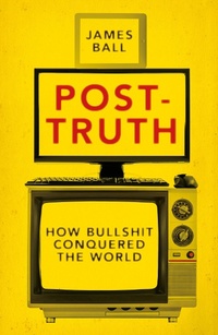 Enlarge image Cover: Post-Truth - Biteback Publishing