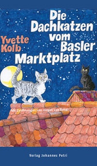 Abbildung von: Die Dachkatzen vom Basler Marktplatz - Verlag Johannes Petri