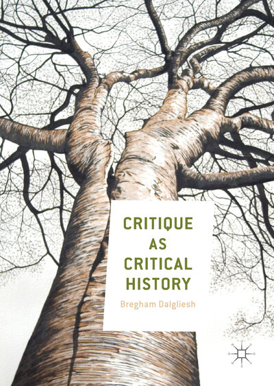 Abbildung von: Critique as Critical History - Palgrave Macmillan