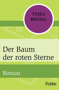 Abbildung von: Der Baum der roten Sterne - Fischer Taschenbuch