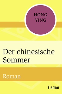 Abbildung von: Der chinesische Sommer - Fischer Taschenbuch