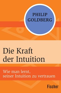 Enlarge image Cover: Die Kraft der Intuition - Fischer Taschenbuch
