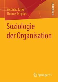 Abbildung von: Soziologie der Organisation - Springer VS