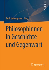 Abbildung von: Philosophinnen in Geschichte und Gegenwart. - Springer VS